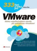 333 tipů a triků pro VMware