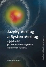 Jazyky Verilog a SystemVerilog a jejich užití při modelování a syntéze číslicových systémů  Příručka