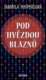 Pod hvězdou bláznů