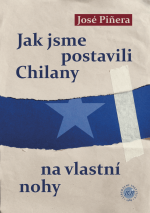 Jak jsme postavili Chilany na vlastní nohy