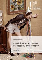 Vnímání sociální reklamy vysokoškolskými studenty