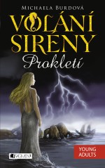 Volání sirény – Prokletí