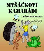 Myšáčkovi kamarádi