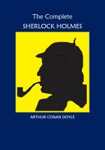 The Complete Sherlock Holmes