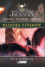 Percy Jackson 3 – Kliatba Titanov