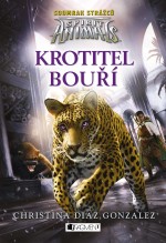 Spirit Animals: Soumrak strážců – Krotitel bouří