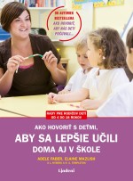 Ako hovoriť s deťmi, aby sa lepšie učili