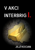 V akci Interbrig I.