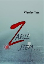 Zabil jsem…