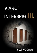 V akci Interbrig III.