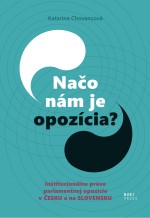 Načo nám je opozícia?