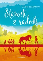 Starosti z radosti