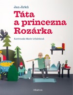 Táta a princezna Rozárka