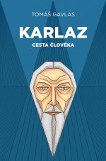 Karlaz: Cesta člověka