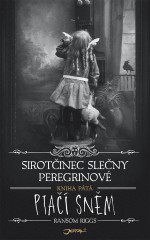 Sirotčinec slečny Peregrinové: Ptačí sněm