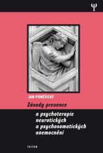 Zásady prevence a psychoterapie neurotických a psychosomatických onemocnění