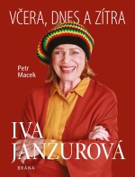 Iva Janžurová - Včera, dnes a zítra