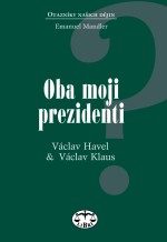 Oba moji prezidenti