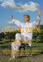 Qigong v sedě. Deset meditací pro vitalitu a radost ze života.