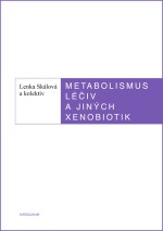 Metabolismus léčiv a jiných xenobiotik