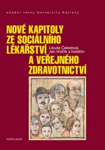 Nové kapitoly ze sociálního lékařství a veřejného zdravotnictví