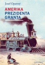 Amerika prezidenta Granta