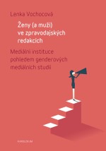 Ženy (a muži) ve zpravodajských redakcích