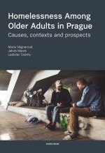 Homelessness Among Older Adults in Prague