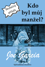 Kdo byl můj manžel?