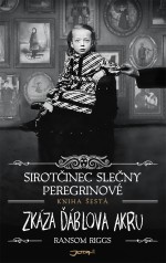 Sirotčinec slečny Peregrinové: Zkáza Ďáblova akru