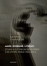 Mniši, dvořané, literáti