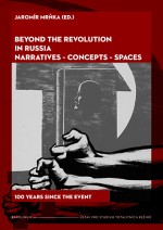 Beyond the Revolution in Russia: Narratives – Concepts – Spaces