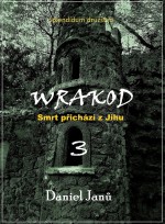 WRAKOD - Smrt přichází z jihu