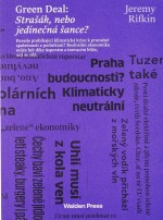 Green Deal: Strašák, nebo jedinečná šance?