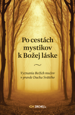 Po cestách mystikov k Božej láske