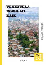 Venezuela: Rozklad ráje