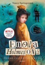 Enola Holmesová - Případ zlověstných kytic