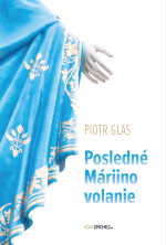 Posledné Máriino volanie