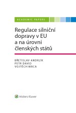 Regulace silniční dopravy v EU a na úrovni členských států