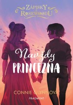 Zápisky z Rosewoodu – Navždy princezna