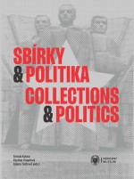 Sbírky a politika / Collections and Politics