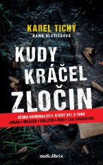 Kudy kráčel zločin