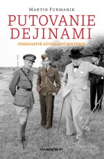 Putovanie dejinami|Prekvapivé súvislosti histórie