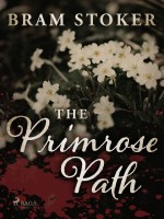 The Primrose Path