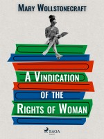 A Vindication of the Rights of Woman