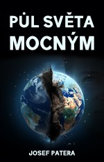 Půl světa mocným