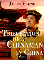 Tribulations of a Chinaman in China