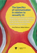 The Specifics of communication in relation to sexuality III. Helping professions in relation to sexu