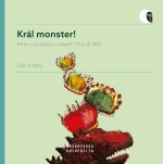 Král monster!