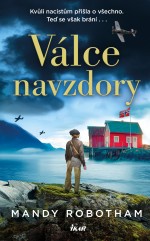 Válce navzdory